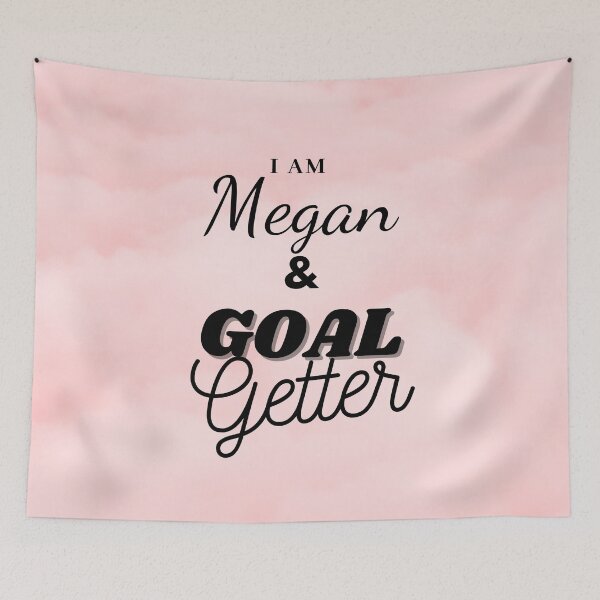 Item preview, I am Megan & Goal getter design designed and sold by Amalzaki.