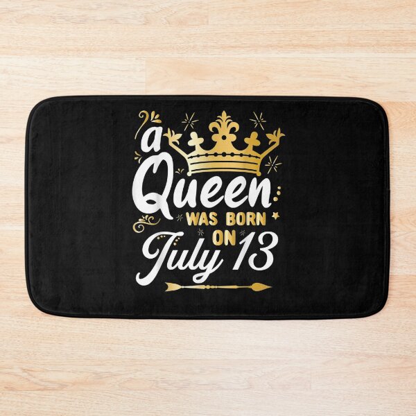 Item preview, A Queen Was Born On July 13 Cute Girly July 13th Birthday designed and sold by maizreo.