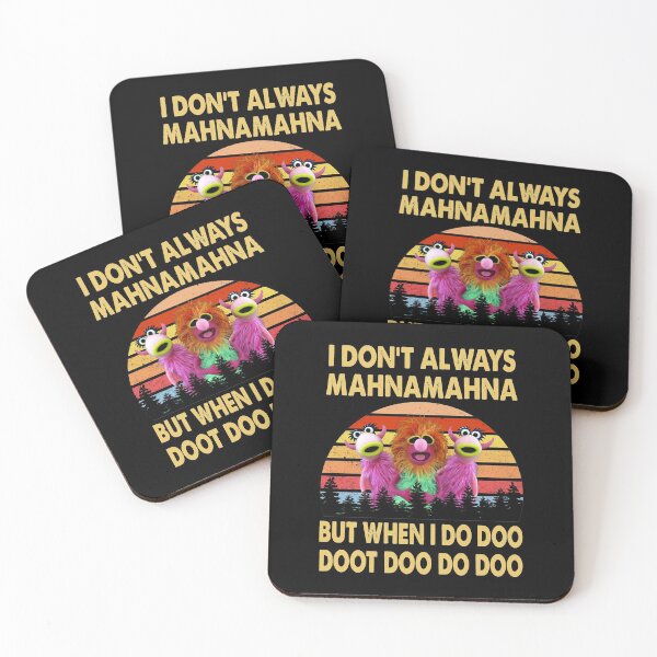 Item preview, I Don't Always Mahna Mahna But When I Do Doo The Muppet Show designed and sold by TheMuppetShow.