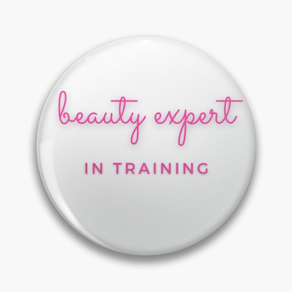 Item preview, Beauty Expert, In Training designed and sold by Fiftyandfab.