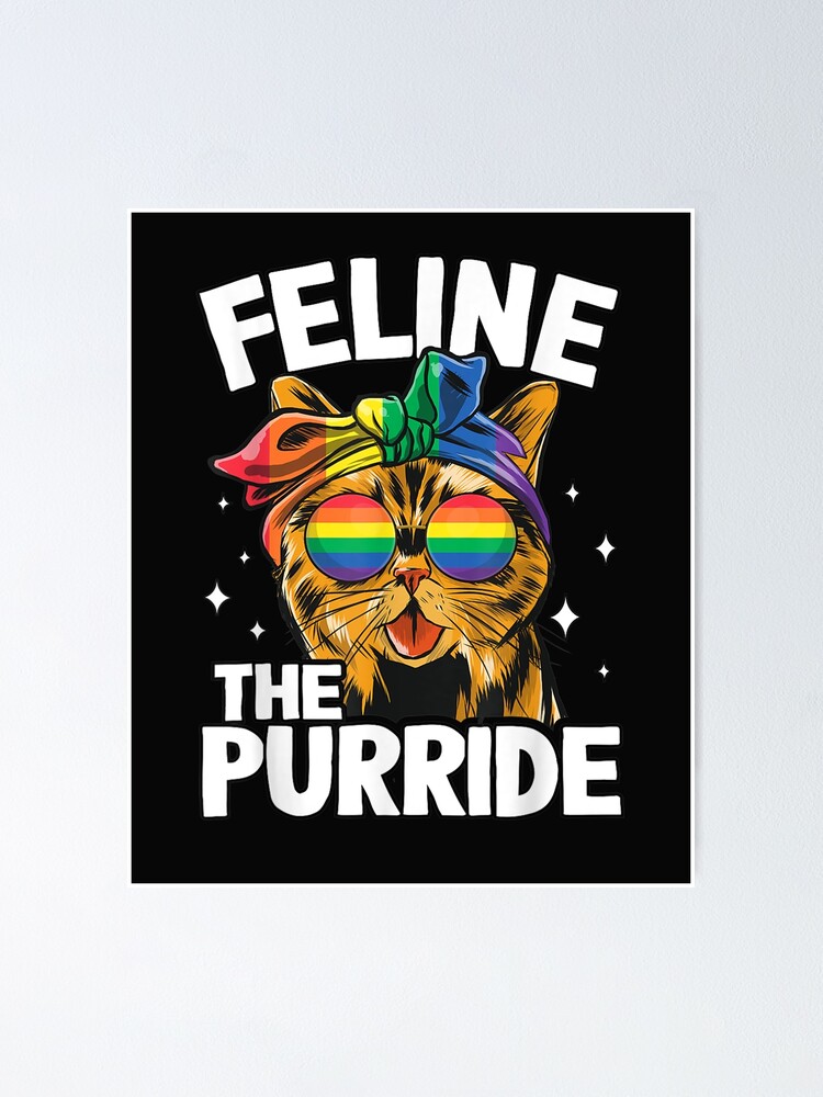 Feline The Purride Funny Gay Pride Flag Cat Lgbt Flag Color Poster By Miguellopez 2 Redbubble 2154