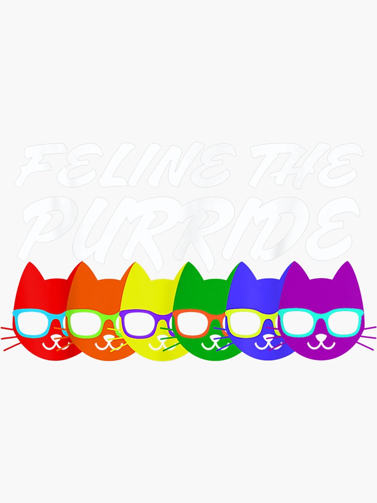 Feline The Purride Gay Pride Flag Funny Cat With Sunglasses Sticker For Sale By Miguellopez 2 2555