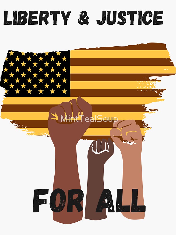 Liberty And Justice For All Sticker For Sale By Minttealsoup Redbubble