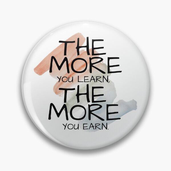 Item preview, The more you learn, the more you earn. designed and sold by VLTees.