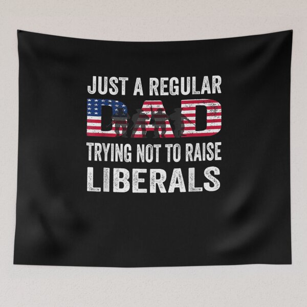 Item preview, Vertans Just A Regular Dad Trying Not To Raise Liberals designed and sold by anniet33.