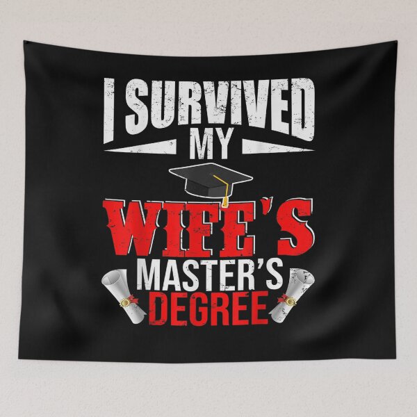 Item preview, I Survived My Wife's Master's Degree Funny Graduation designed and sold by anniet33.