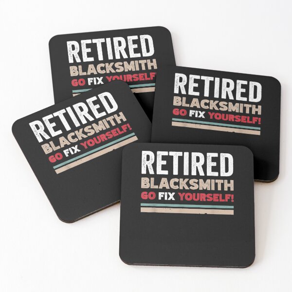 Item preview, Funny Retired Blacksmith Go Fix Themselves Retro Design designed and sold by anniet33.