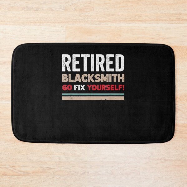 Item preview, Funny Retired Blacksmith Go Fix Themselves Retro Design designed and sold by anniet33.