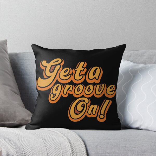 Item preview, Get a groove on! designed and sold by The Feel Good Merch.