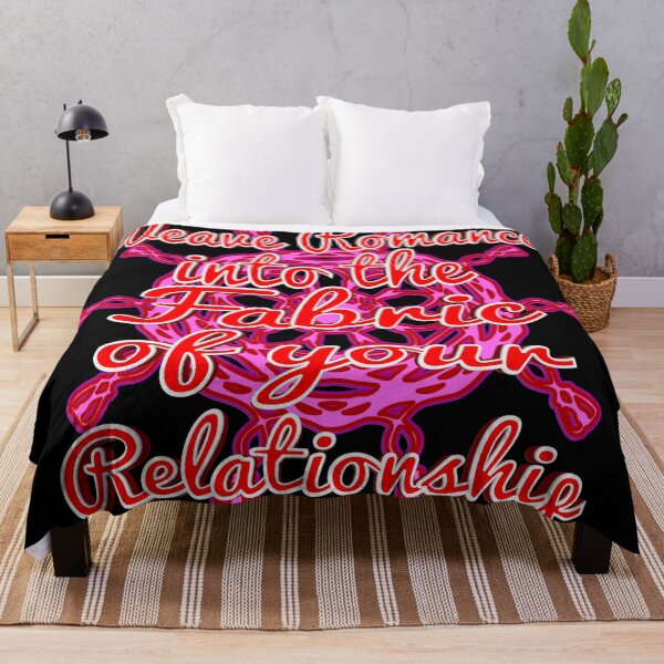 Item preview, Weave Romance into the Fabric of your Relationship designed and sold by toddbrooney.