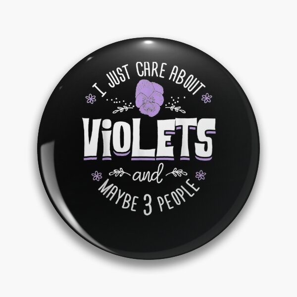 Item preview, Violets Flower Design I Just Care About Violets designed and sold by anniet33.