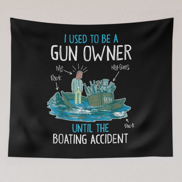 Item preview, I Used To Be A G U N Owner Until The Boating Accident designed and sold by anniet33.