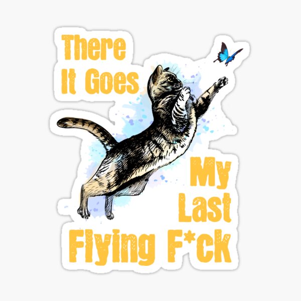 Item preview, There It goes my last flying FUCK, Funny Sarcastic designed and sold by VinBasis.
