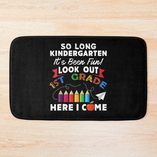 Item preview, So Long Kindergarten Look Out 1st Grade Here I Come Last Day designed and sold by anniet33.