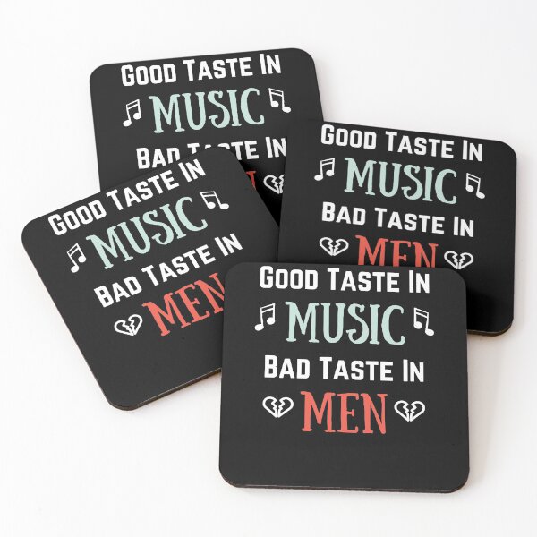Item preview, Good Taste in Music Bad Taste in Men designed and sold by ILLYL Creatives.