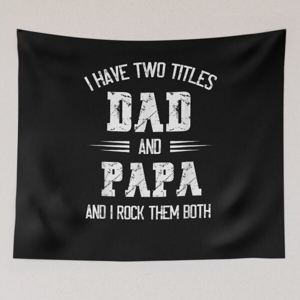 Item preview, I Have Two Titles Dad And Papa Funny Fathers Day designed and sold by maizreo.