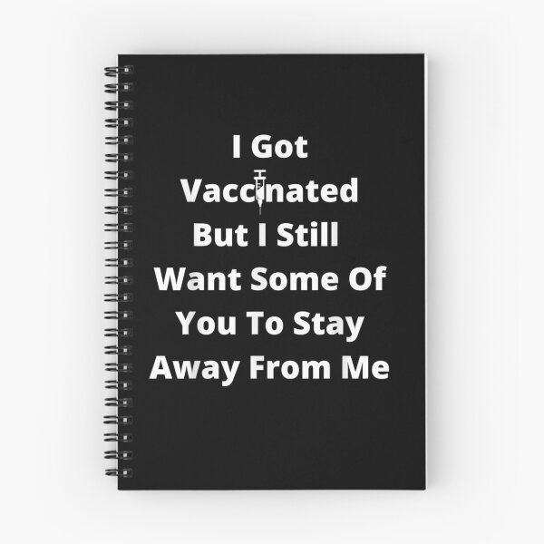 Item preview, I Got Vaccinated But I Still Want Some Of You To Stay Away designed and sold by maizreo.