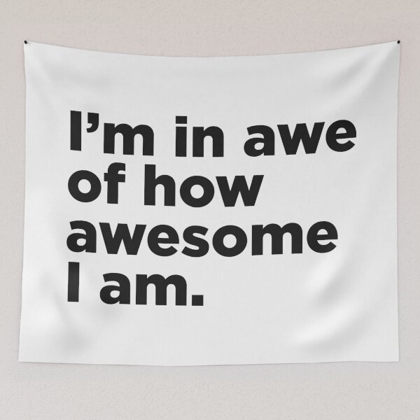 Item preview, I'm In Awe Of How Awesome I Am. designed and sold by Memefy.