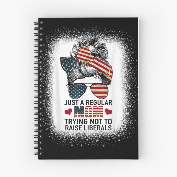 Item preview, Just A Regular Mom Trying Not To Raise Liberals Funny Mom designed and sold by tiffanyart53.