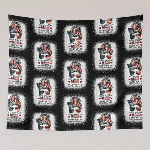 Item preview, Just A Regular Mom Trying Not To Raise Liberals Funny Mom designed and sold by tiffanyart53.