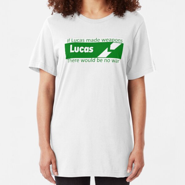 If Lucas Made Weapons, There Would Be No War Slim Fit T-Shirt