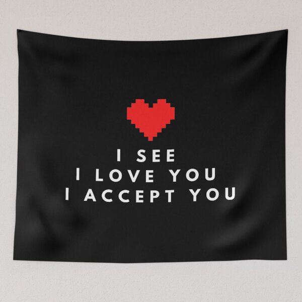 Item preview, I See, I Love You, I Accept You  designed and sold by mo-designz.