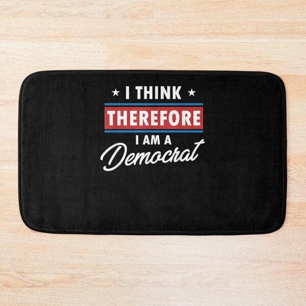 Item preview, Funny Political I Think Therefore I Am A Democrat  designed and sold by avareid3.