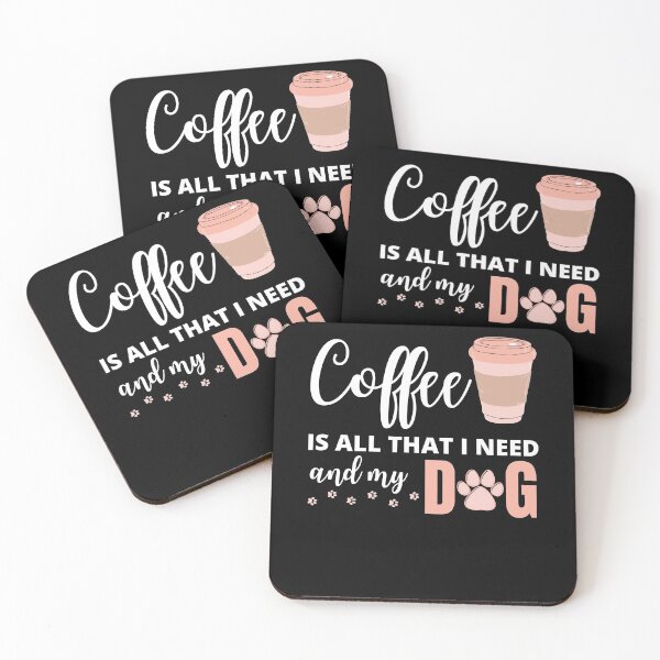 Item preview, Coffee Is All That I Need and My Dog designed and sold by ILLYL Creatives.