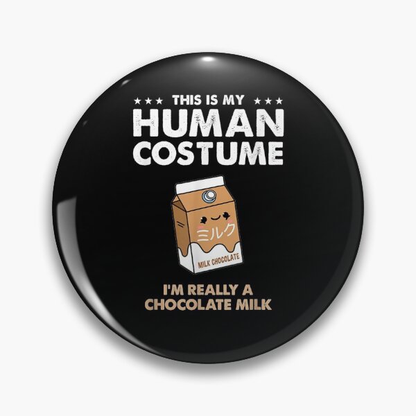 Item preview, This Is My Human Costume Chocolate Milk designed and sold by maizreo.
