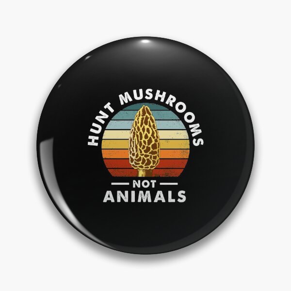 Item preview, Hunt Mushrooms Not Animals Hunting The Prized Morel Gifts designed and sold by beckergree.