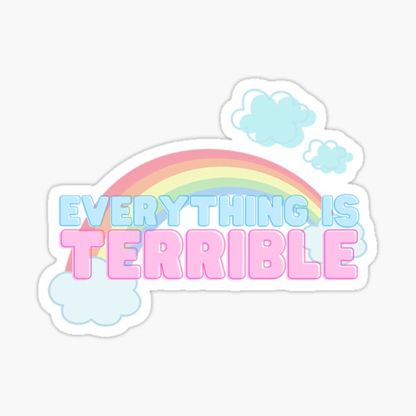 Everything Is Terrible Gifts & Merchandise | Redbubble