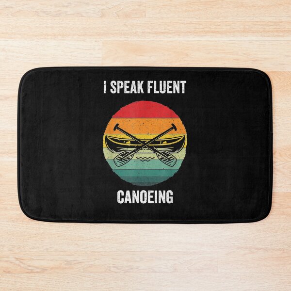 Item preview, I Speak Fluent Canoeing Vintage Canoe Kayaking Gift  designed and sold by avareid3.