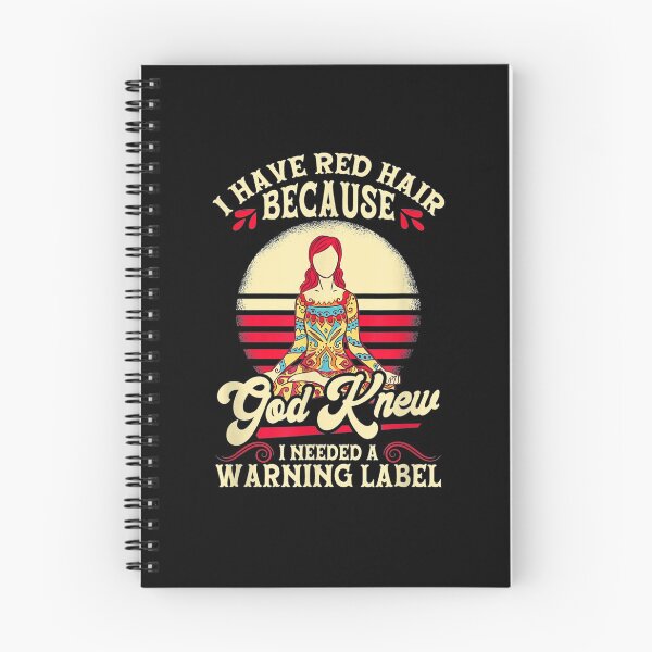 Item preview, I Have Red Hair Because God Knew I Needed A Warning Label  designed and sold by avareid3.