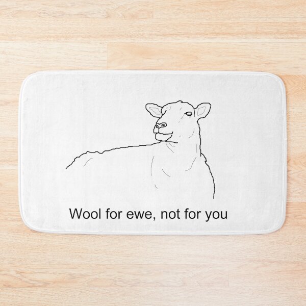 Item preview, "Wool for ewe, not for you" sheep design designed and sold by RevolutionInPaint.