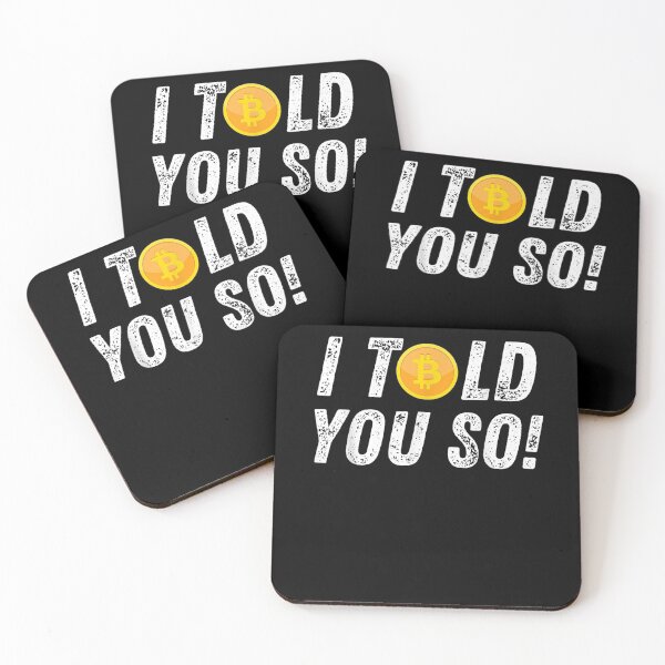 Item preview, Bitcoin Crypto Cryptocurrency Funny I Told You So  designed and sold by avareid3.