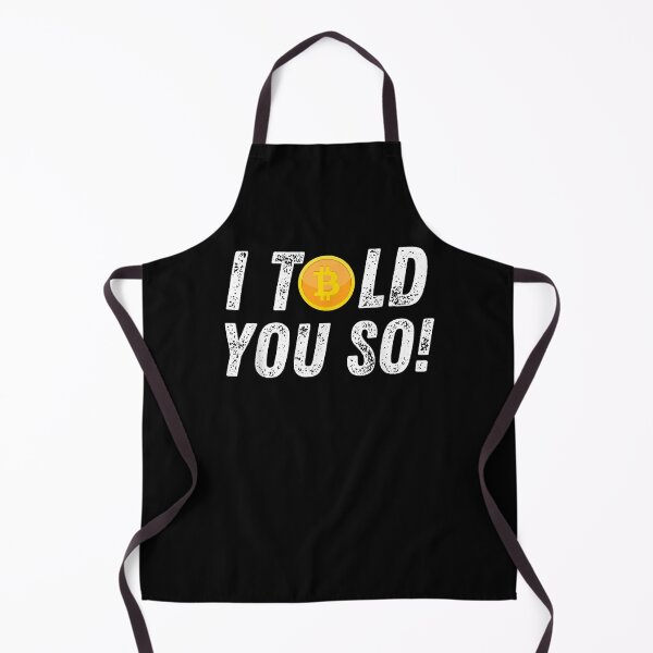 Item preview, Bitcoin Crypto Cryptocurrency Funny I Told You So  designed and sold by avareid3.