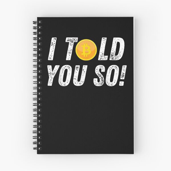 Item preview, Bitcoin Crypto Cryptocurrency Funny I Told You So  designed and sold by avareid3.