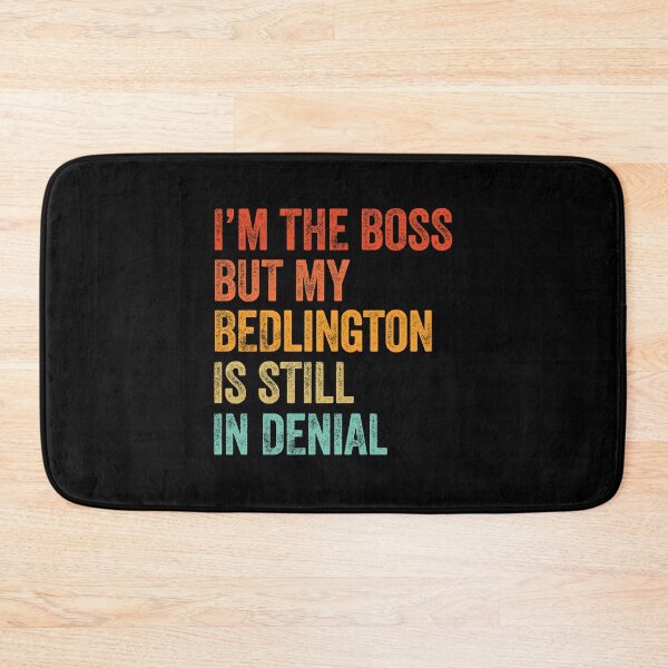 Item preview, I'm The Boss But My Bedlington Is Still In Denial - Funny Bedlington Terrier Dog Gift  designed and sold by Guarddogdrive.
