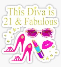 21 YRS OLD AND READY TO PARTY DIVA Sticker