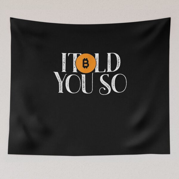 Item preview, Bitcoin I Told You So Funny Sarcastic Traders Gift  designed and sold by avareid3.