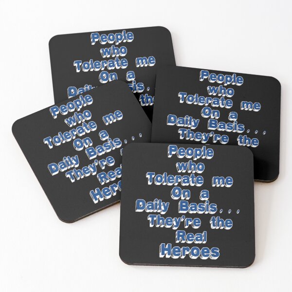 Item preview, People Who Tolerate Me On A Daily Basis They're Real Heroes  designed and sold by avareid3.