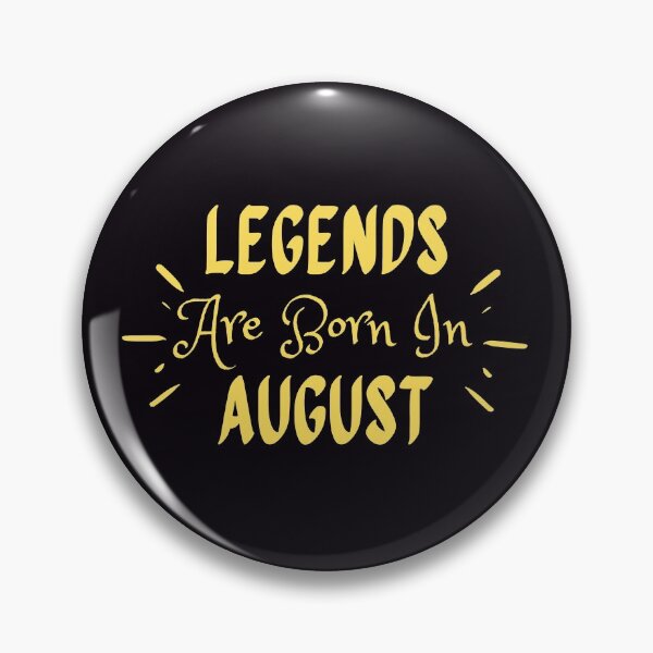 Item preview, Legends Are Born In August designed and sold by MariesDesigns11.