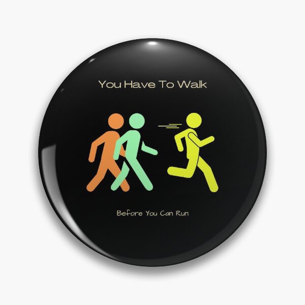 Item preview, You Have To Walk..... designed and sold by SingularDesign.