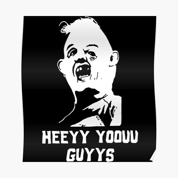 The Goonies Quotes Posters Redbubble