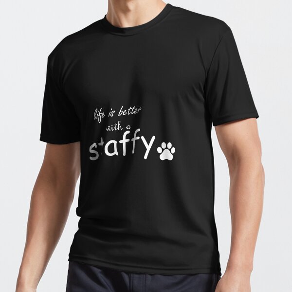 Item preview, Life Is Better With A Staffy Staffordshire Bull Dog LOVERS GIFT  designed and sold by 0xkrmx0.