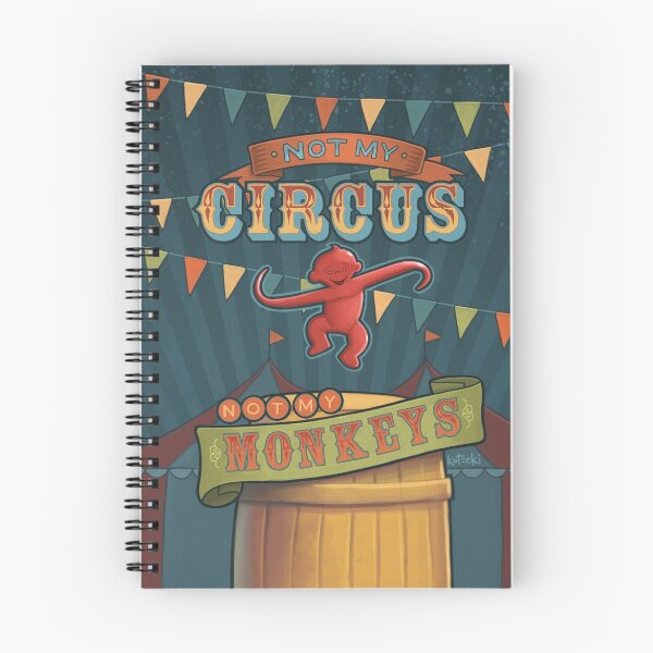 Item preview, Not My Circus, Not My Monkeys designed and sold by Escape Adulthood.