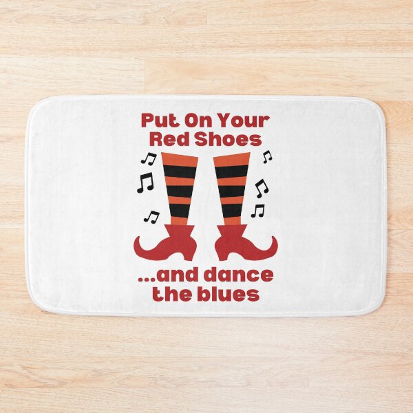 Item preview, Put on Your Red Shoes designed and sold by YourMateNate.