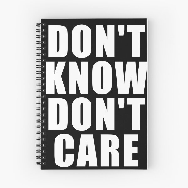Item preview, Don't Know Don't Care designed and sold by Brad Chambers.