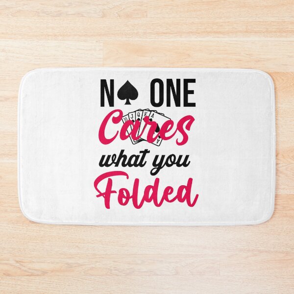 Item preview, No one care what you folded - Funny poker t-shirt, birthday gift for poker lovers designed and sold by LahcenIqbi.