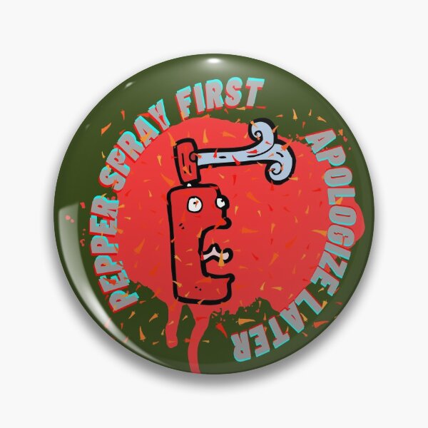 Item preview, Pepper Spray First apologize later -Funny sarcastic designed and sold by Red-ElYoubi.